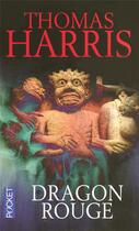 Couverture du livre « Dragon rouge » de Thomas Harris aux éditions Pocket