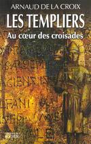 Couverture du livre « Les templiers » de La Croix Arnaud aux éditions Rocher