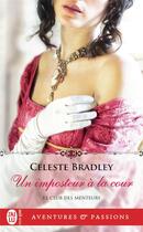 Couverture du livre « Le club des menteurs Tome 2 : un imposteur à la cour » de Celeste Bradley aux éditions J'ai Lu