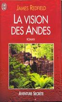 Couverture du livre « La vision des Andes » de James Redfield aux éditions J'ai Lu