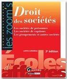 Couverture du livre « Droit des sociétés ; les sociétés de personnes, les sociétés de capitaux, les groupements et autres sociétés (2e édition) » de Laetitia Lethielleux aux éditions Gualino Editeur