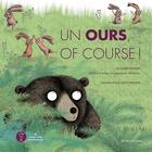 Couverture du livre « Un ours, of course ! » de Zeniter Alice/Willia aux éditions Actes Sud