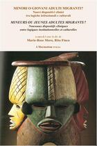 Couverture du livre « Mineurs ou jeunes adultes migrants ? nouveaux dispositifs cliniques entre logiques institutionnelles et culturelles » de Rita Finco et Marie Rose Moro aux éditions L'harmattan