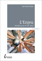 Couverture du livre « L'enjeu » de Jean-Pierre Roque aux éditions Societe Des Ecrivains