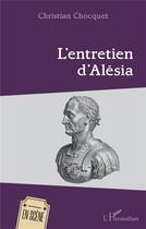 Couverture du livre « L'entretien d'Alésia » de Christian Chocquet aux éditions L'harmattan