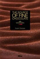 Couverture du livre « Aux sources du grand chocolat ; Valrhona » de Beatrice Metenier aux éditions Glenat