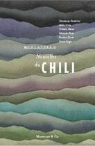 Couverture du livre « Nouvelles du Chili » de Pierre Astier et Collectif aux éditions Magellan & Cie