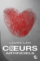 Couverture du livre « Coeurs artificiels » de Laura Lam aux éditions Bragelonne