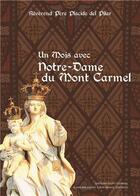 Couverture du livre « Un mois avec Notre-Dame du Mont Carmel » de Placide Del Pilar aux éditions R.a. Image