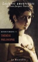 Couverture du livre « Thérèse philosophe » de Jean-Baptiste De Boyer D'Argens aux éditions La Musardine