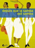 Couverture du livre « Depuis que la samba est samba » de Paulo Lins aux éditions Editions Asphalte