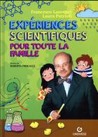 Couverture du livre « Expériences scientifiques en famille » de Francesco Laurenzi aux éditions Gremese