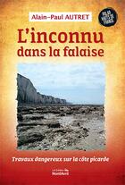Couverture du livre « L'inconnu dans la falaise » de Autret Alain-Paul aux éditions Nord Avril