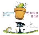 Couverture du livre « Pas d'chance le chat » de Massimiliano Frezzato aux éditions Pere Fouettard