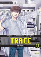 Couverture du livre « Trace ; experts en sciences médicolégales Tome 13 » de Kei Koga aux éditions Komikku