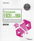 Couverture du livre « Programmation Excel avec VBA (3e édition) » de Mikael Bidault aux éditions Eyrolles