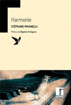 Couverture du livre « Harmonie » de Stephane Pavanelli aux éditions Gephyre
