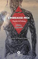 Couverture du livre « Embrasse-moi » de Patrick De Friberg aux éditions Ardavena