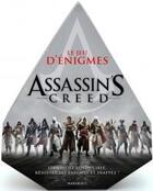 Couverture du livre « Assassin's Creed ; le jeu d'énigmes » de Benjamin Peylet aux éditions Marabout