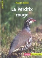 Couverture du livre « La perdrix rouge » de Francis Berger aux éditions Belin