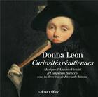 Couverture du livre « Curiosités vénitiennes » de Donna Leon aux éditions Calmann-levy