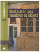 Couverture du livre « Restaurer ses meubles et objets » de Catherine Levard aux éditions Massin