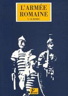 Couverture du livre « L'armée romaine (3e édition) » de Yann Le Bohec aux éditions Picard