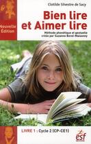 Couverture du livre « Bien lire et aimer lire t.1 » de Sylvestre De Sacy Cl aux éditions Esf