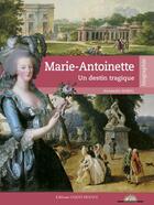 Couverture du livre « Marie-Antoinette, la reine au destin tragique » de Alexandre Maral aux éditions Ouest France