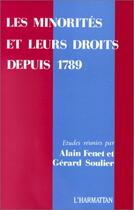 Couverture du livre « Les minorités et leurs droits depuis 1789 » de Gerard Soulier et Alain Fenet aux éditions L'harmattan
