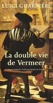 Couverture du livre « La double vie de vermeer » de Luigi Guarnieri aux éditions Actes Sud