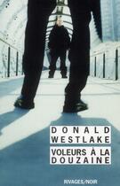 Couverture du livre « Voleurs à la douzaine » de Donald E. Westlake aux éditions Rivages