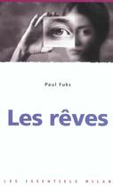 Couverture du livre « Les rêves (édition 2003) » de Paul Fuks aux éditions Milan