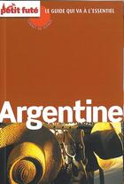 Couverture du livre « GUIDE PETIT FUTE ; CARNETS DE VOYAGE ; Argentine » de  aux éditions Le Petit Fute