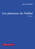 Couverture du livre « Les jumeaux de linfini » de Jules Paul Ruiters aux éditions Societe Des Ecrivains