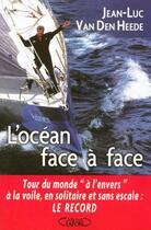 Couverture du livre « L'Ocean Face A Face » de Jean-Luc Van Den Heede aux éditions Michel Lafon