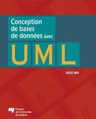 Couverture du livre « Conception de bases de données avec UML » de Roy G aux éditions Presses De L'universite Du Quebec