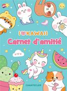 Couverture du livre « Kawaii carnet d'amitie » de  aux éditions Chantecler