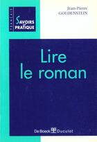 Couverture du livre « Lire le roman » de Goldenstein aux éditions De Boeck