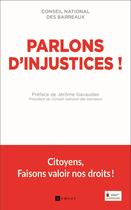 Couverture du livre « Parlons d'injustices ! citoyens, faisons valoir nos droits » de  aux éditions Ramsay Litterature