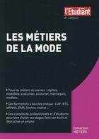 Couverture du livre « Les métiers de la mode » de Dominique Perez aux éditions L'etudiant