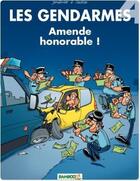 Couverture du livre « Les gendarmes Tome 4 : amende honorable ! » de David Lunven et Jenfevre et Olivier Sulpice aux éditions Bamboo