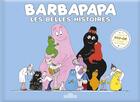 Couverture du livre « Barbapapa : les belles histoires » de Annette Tison et Talus Taylor aux éditions Les Livres Du Dragon D'or