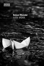 Couverture du livre « Les voix » de Solam Riondel L'Huillier aux éditions D'en Bas