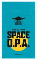 Couverture du livre « Space O.P.A. » de Greg Costikyan aux éditions L'atalante