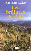 Couverture du livre « Les brulures de l ete » de Jean-Pierre Leclerc aux éditions Archipel