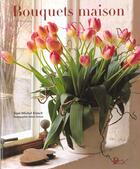 Couverture du livre « Des Bouquets Maison » de Jean-Michel Kirsch aux éditions Parangon