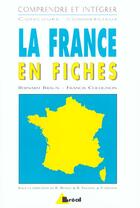 Couverture du livre « La France en fiches » de Braun et Collignon aux éditions Breal