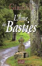 Couverture du livre « Ame des basties (l') » de Yveline Gimbert aux éditions Lucien Souny