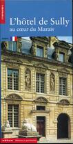 Couverture du livre « L'hotel de sully, au coeur du marais » de Alexandre Gady aux éditions Editions Du Patrimoine